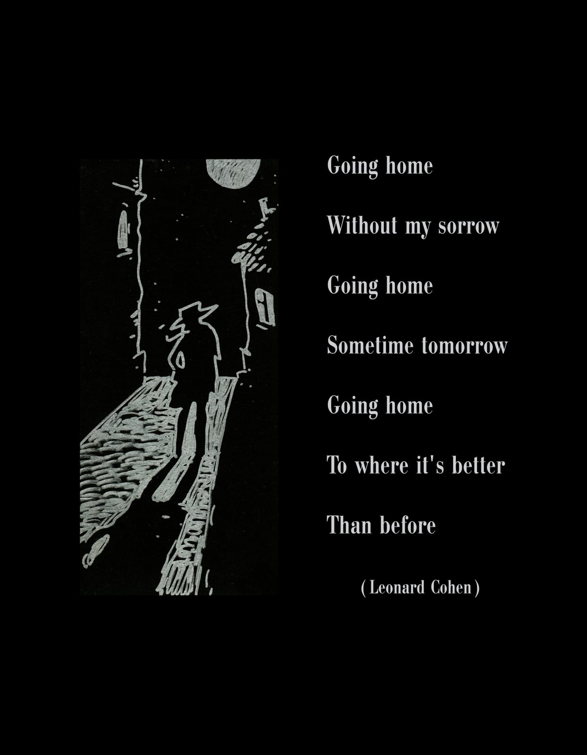 Going Home - Tribute to Leonard Cohen by BlackLineWhite