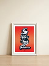Set Your Life On Fire - Rumi Quote Typography — framed, leaning against the wall thumbnail