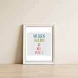 Work Hard  — framed, leaning against the wall thumbnail