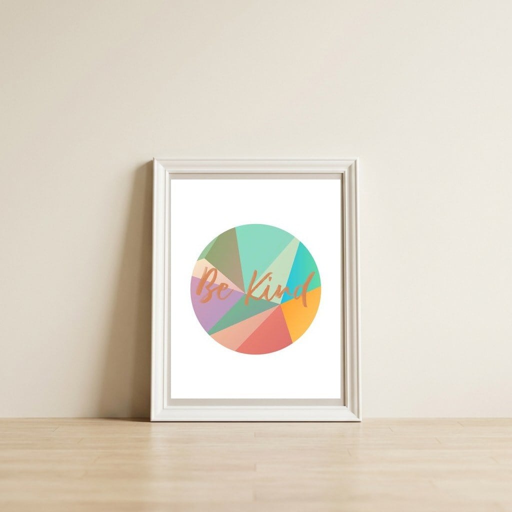 Be Kind Crystal  — framed, leaning against the wall