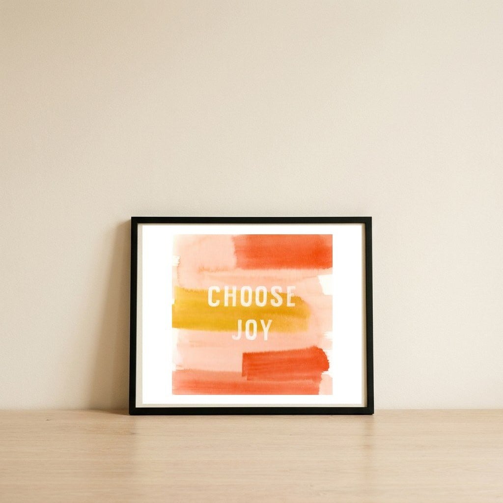 Choose Joy — framed, leaning against the wall