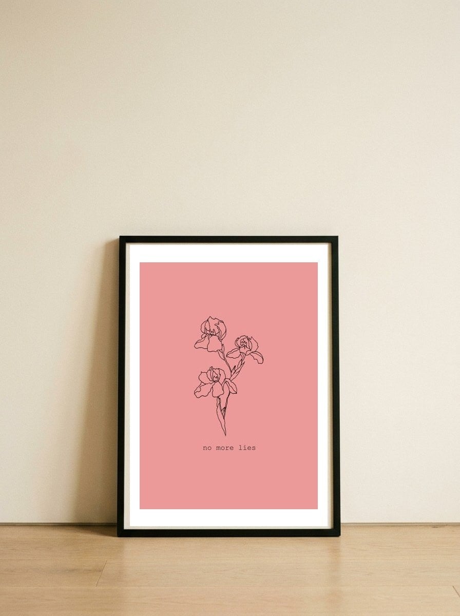 No more lies — framed, leaning against the wall