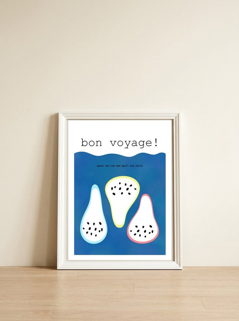 bon voyage!  — framed, leaning against the wall
