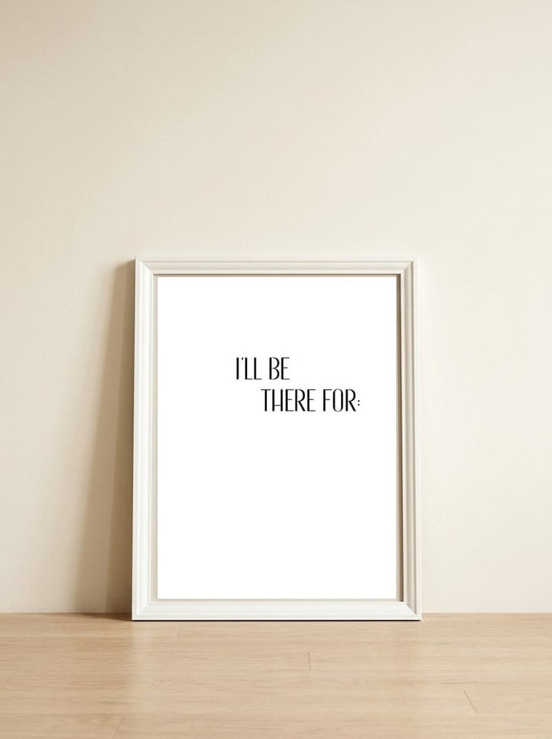 I'LL BE THERE  - 01 of 02 — framed, leaning against the wall