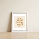 Go Your Own Way — framed, leaning against the wall thumbnail
