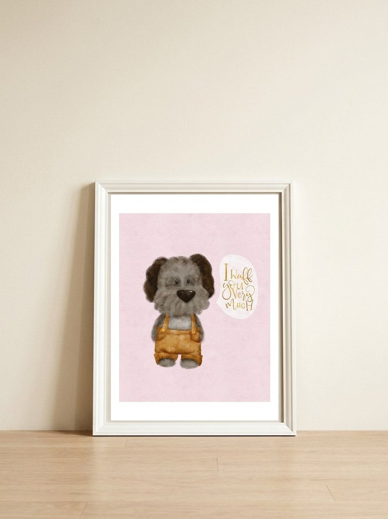 I Wuff You Very Much — framed, leaning against the wall