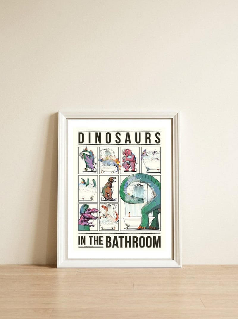Dinosaurs in the Bathroom, Funny Toilet Humour — framed, leaning against the wall