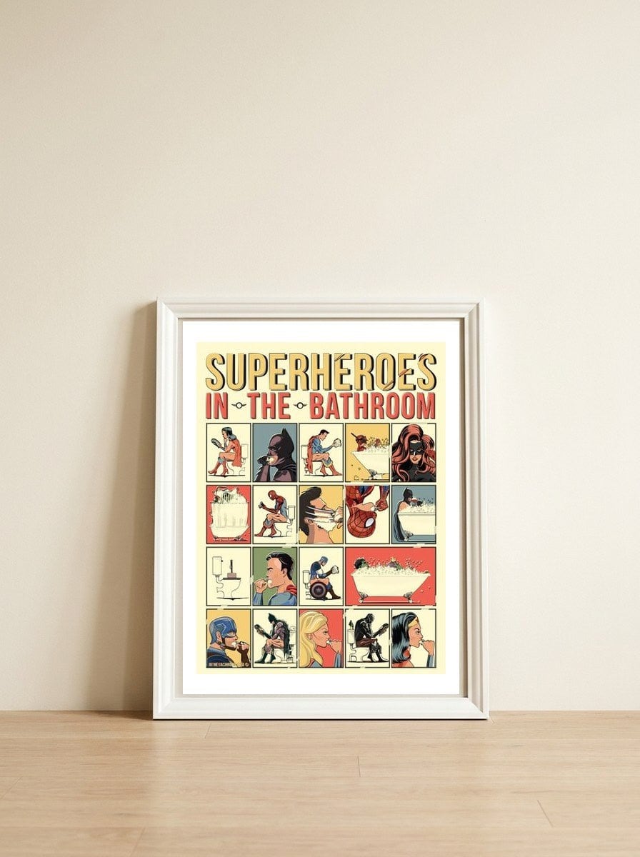 Superheroes in the Bathroom, funny Bathroom Humour — framed, leaning against the wall
