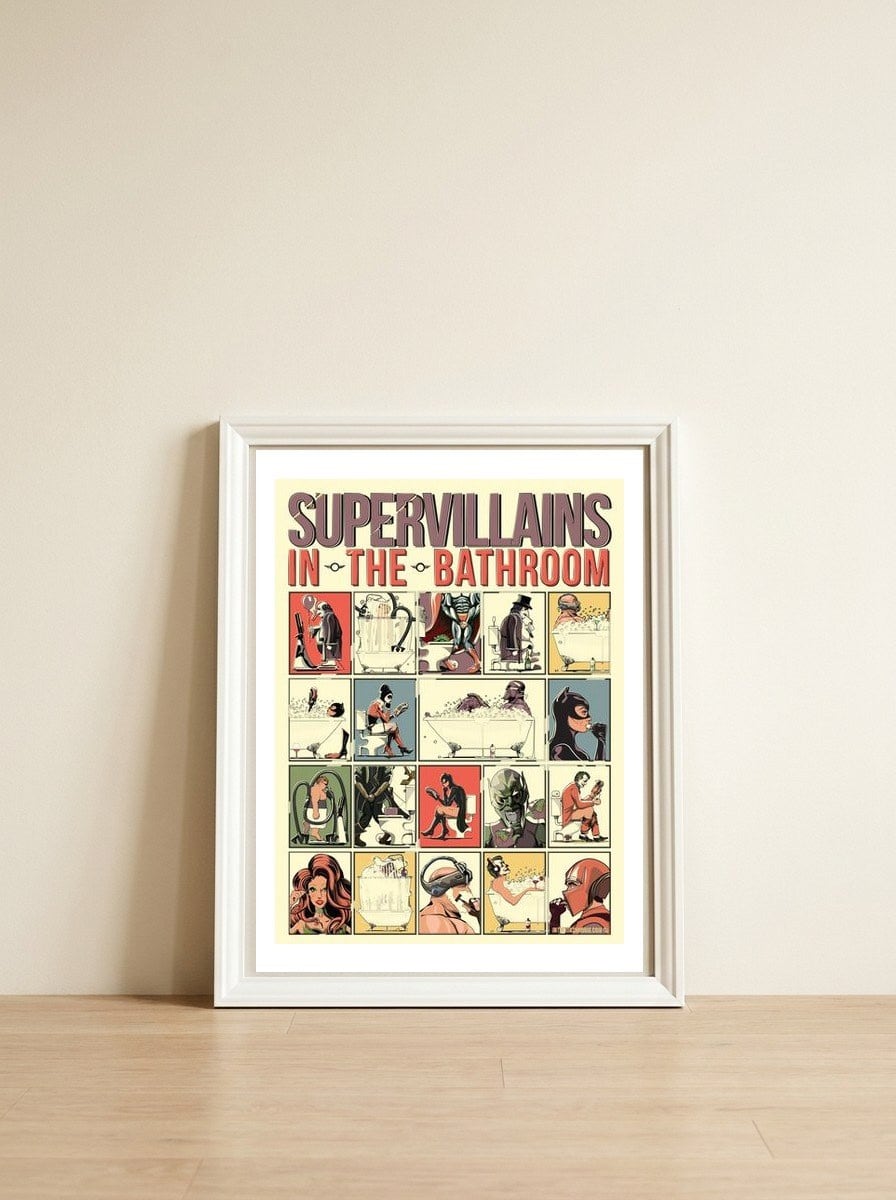 Supervillains in the Bathroom, funny Bathroom Humour — framed, leaning against the wall