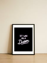 It Was All A Dream — framed, leaning against the wall thumbnail