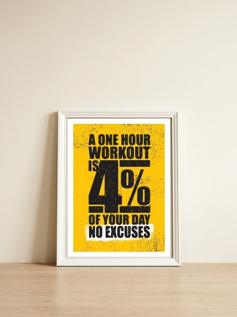 A one hour workout — framed, leaning against the wall