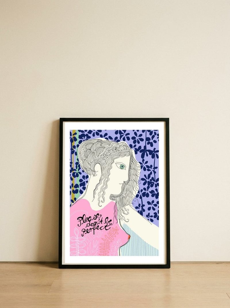women-s-day-don-t-be-perfect — framed, leaning against the wall