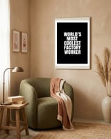 World's most coolest factory worker framed in a tender room thumbnail
