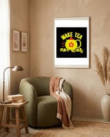 Make Tea Not War  framed in a tender room thumbnail