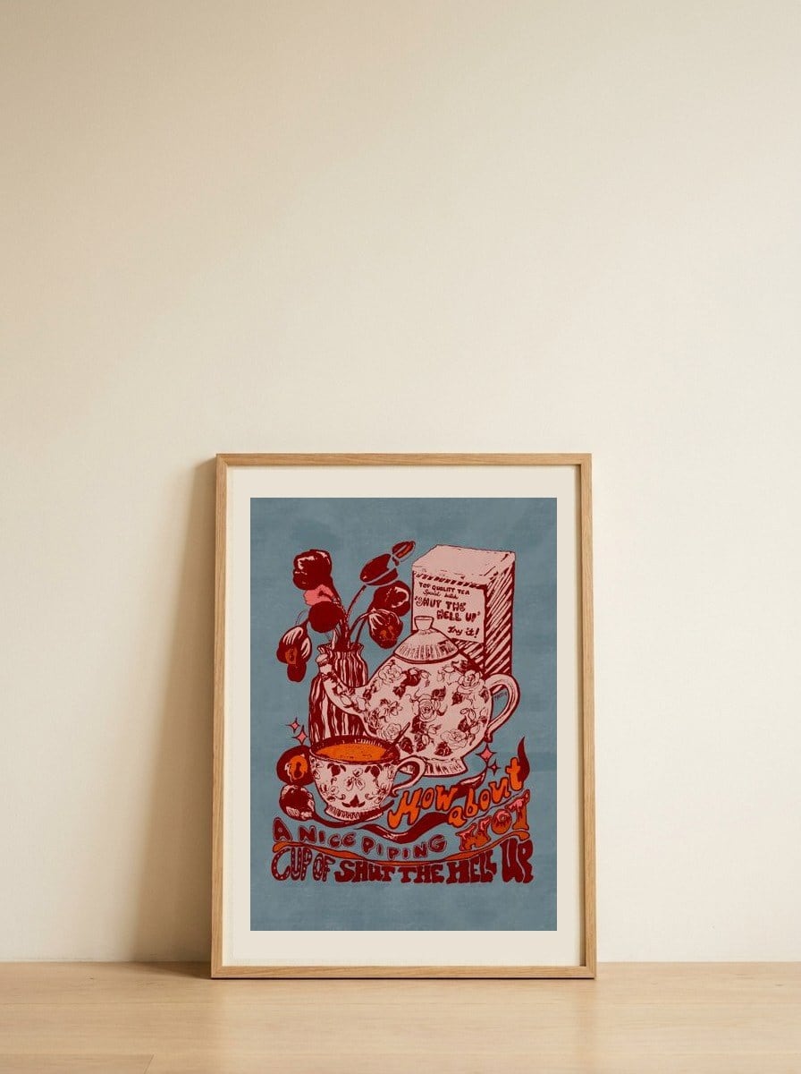 Sarcastic Tea Time — framed, leaning against the wall
