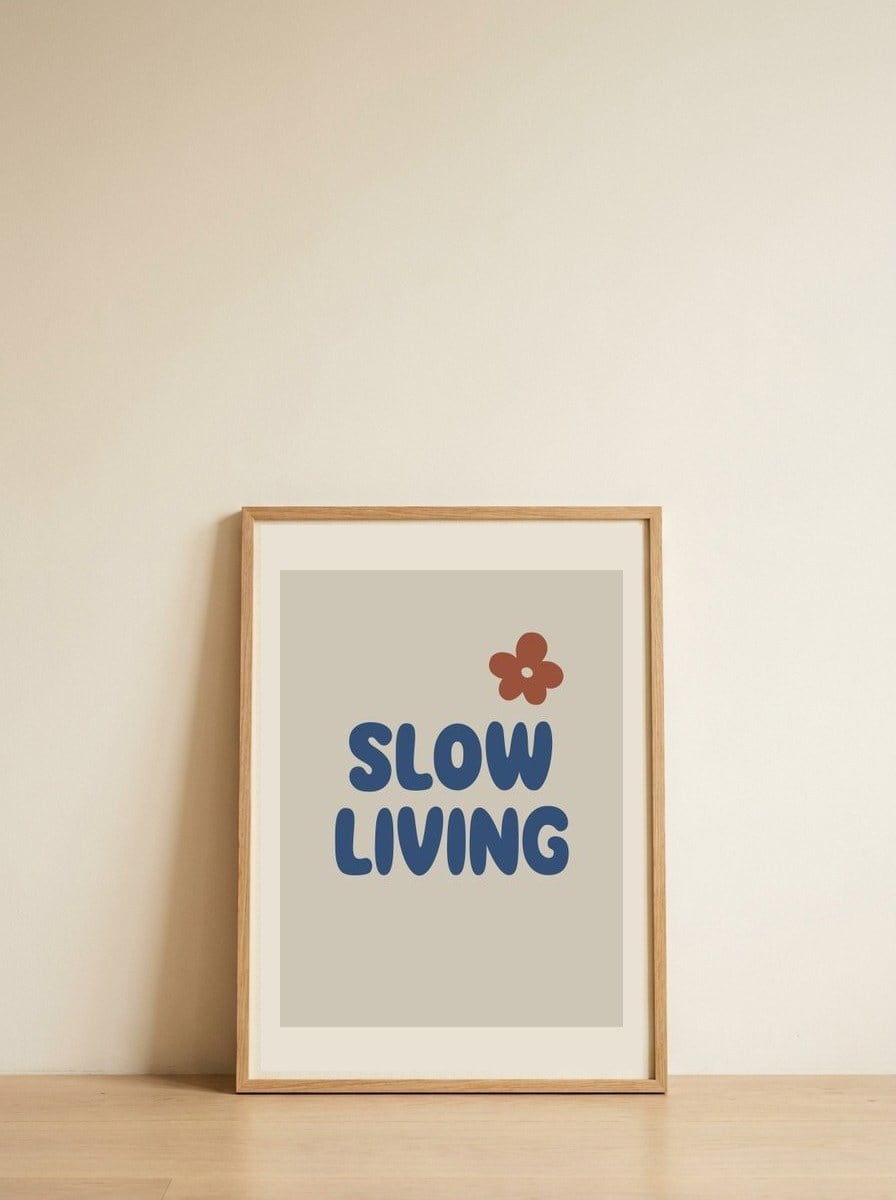 Slow Living Bloom — framed, leaning against the wall