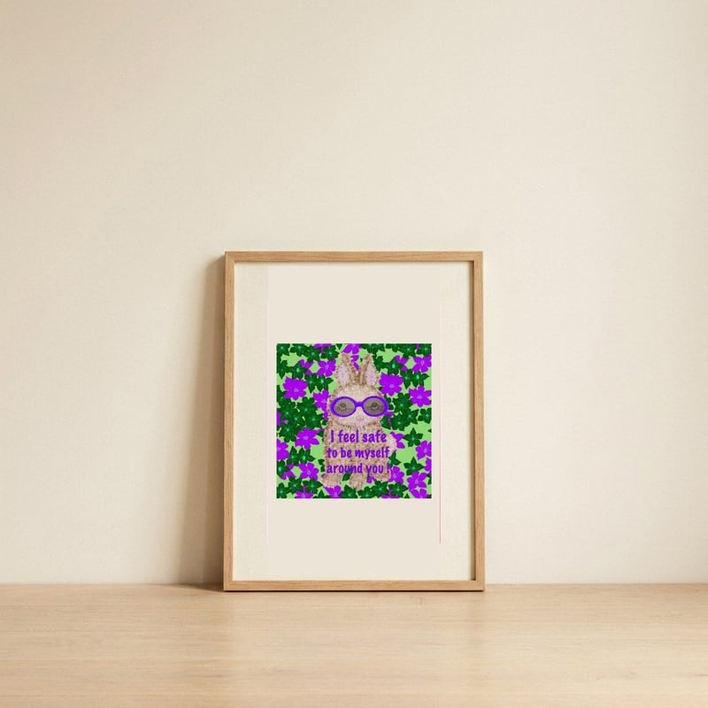 Cute Bunny Safe Quote — framed, leaning against the wall