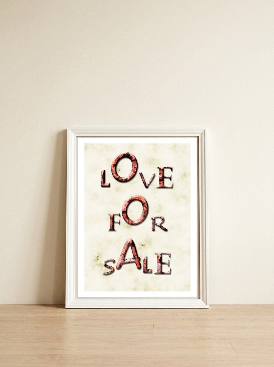 Love 4 sale — framed, leaning against the wall