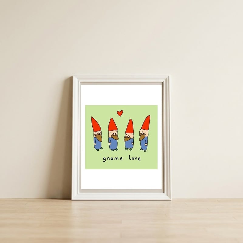 Gnome Love — framed, leaning against the wall