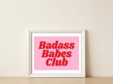 Badass Babes Club — framed, leaning against the wall thumbnail